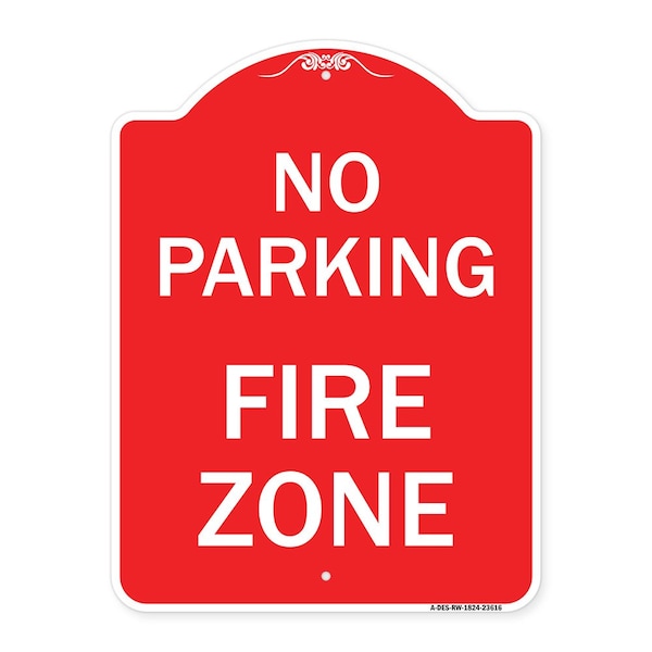 Signmission Designer Series Sign-No Parking Fire Zone, Red & White Aluminum Sign, 18" x 24", RW-1824-23616 A-DES-RW-1824-23616 - main
